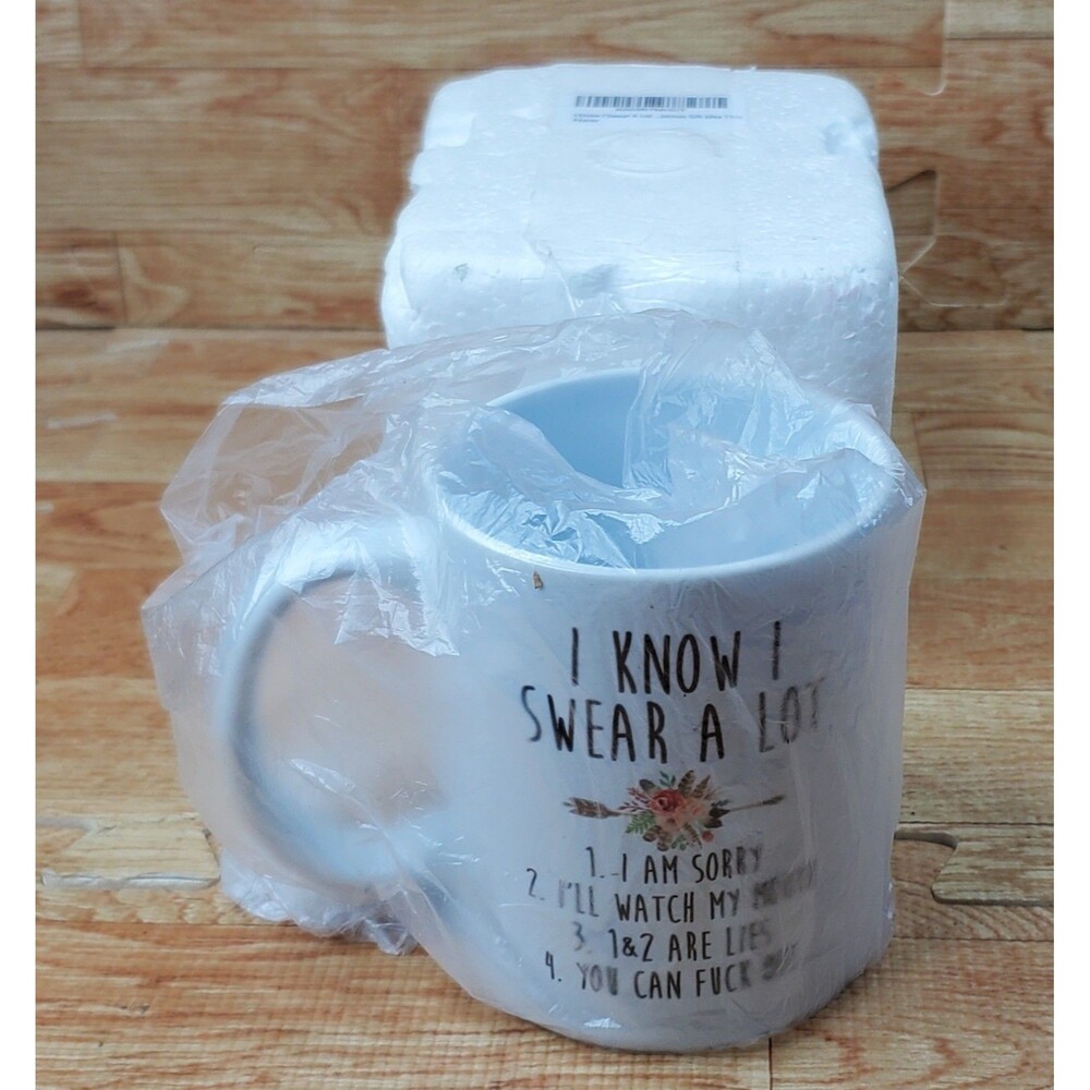 I Know I Swear A Lot Coffee Mug So You Can F.... Off